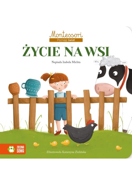 Montessori. Poznaję świat. Życie na wsi