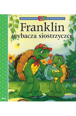 Historyjka z telewizji Franklin wybacza siostrzyce