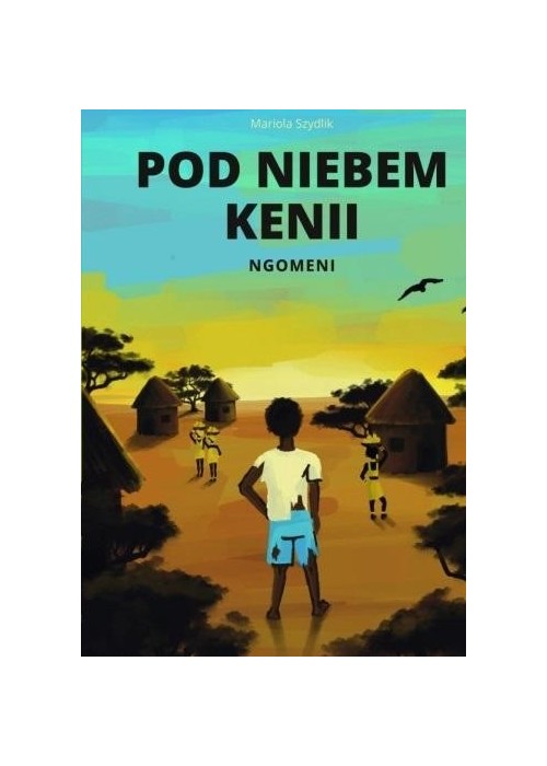 Pod niebem Kenii. Ngomeni