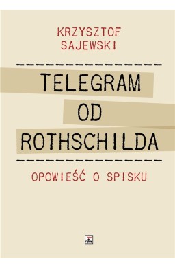 Telegram od Rothschilda. Opowieść o spisku