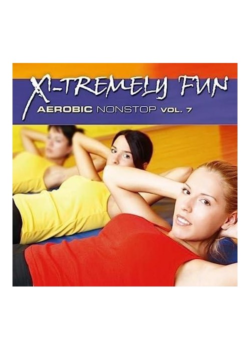 X-Tremely Fun - Aerobic Nonstop Vol.7 CD