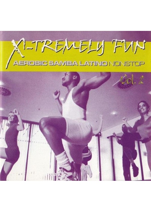 X-Tremely Fun - Aerobic Samba Latino Nonstop.. CD