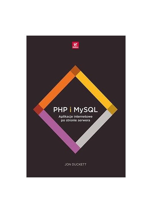 PHP i MySQL. Aplikacje internetowe...