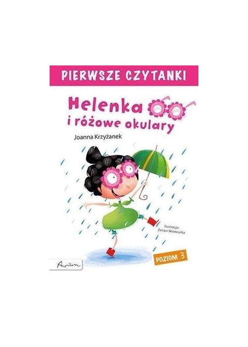 Pierwsze czytanki Helenka i różowe.. Poziom 3