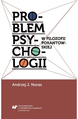 Problem psychologii w filozofii pokantowskiej