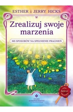 Zrealizuj swoje marzenia. 365 sposobów...