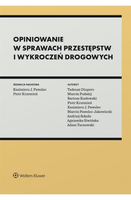 Opiniowanie w sprawach przestępstw i wykroczeń...