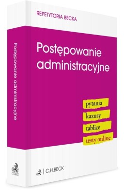 Postępowanie administracyjne. Pytania. Kazusy