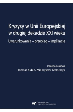 Kryzysy w Unii Europejskiej w drugiej dekadzie...