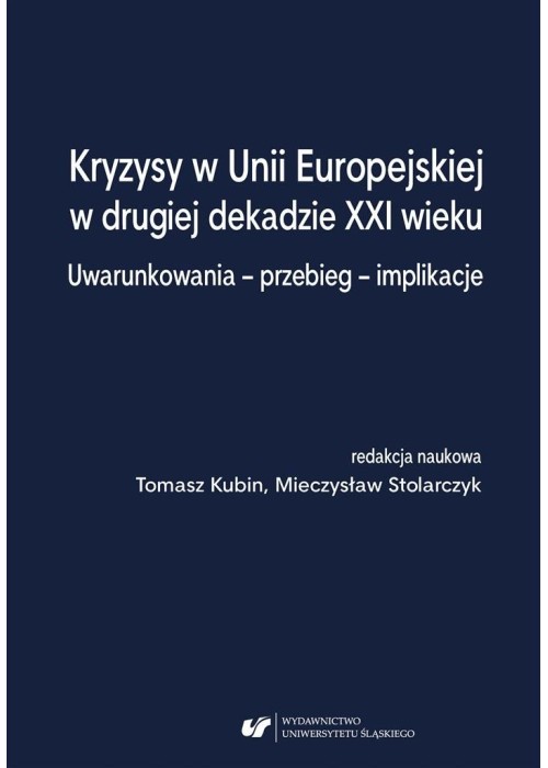 Kryzysy w Unii Europejskiej w drugiej dekadzie...