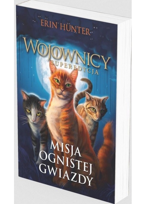 Wojownicy. Superedycja T.1 Misja Ognistej.. w.2