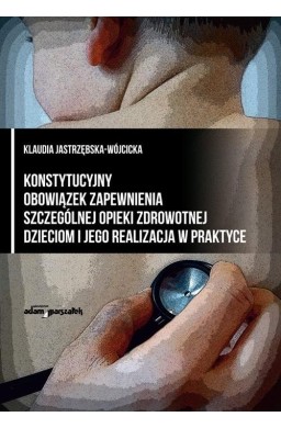 Konstytucyjny obowiązek zapewnienia szczególnej...