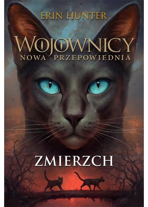 Wojownicy. Nowa przepowiednia T.5 Zmierzch w.2