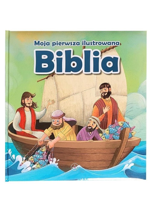 Moja pierwsza ilustrowana Biblia