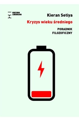 Kryzys wieku średniego. Poradnik filozoficzny