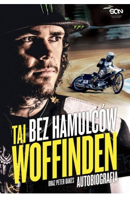 Tai Woffinden. Bez hamulców w.2