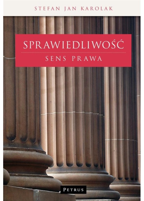 Sprawiedliwość. Sens prawa