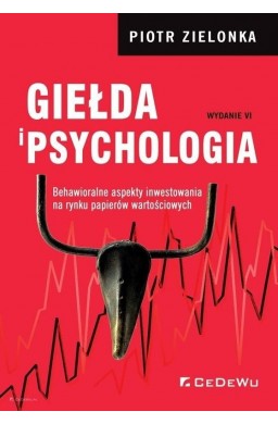 Giełda i psychologia. Behawioralne aspekty... w.6