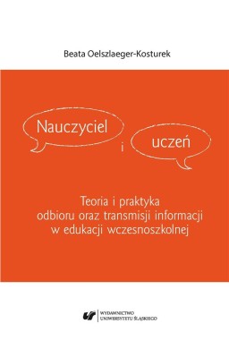 Nauczyciel i uczeń. Teoria i praktyka odbioru...