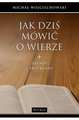 Jak dziś mówić o wierze