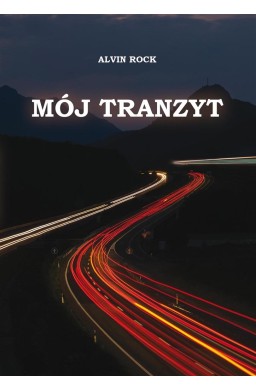 Mój tranzyt. Mój tranzyt