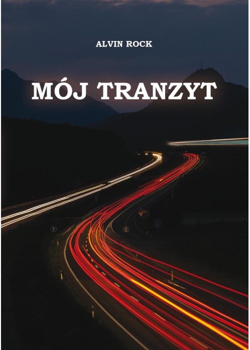 Mój tranzyt. Mój tranzyt