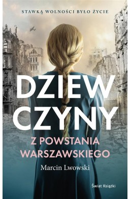 Dziewczyny z Powstania Warszawskiego