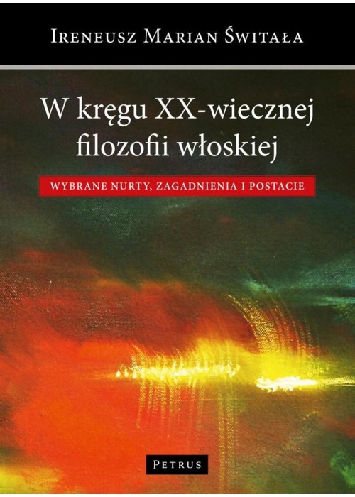 W kręgu XX-wiecznej filozofii włoskiej