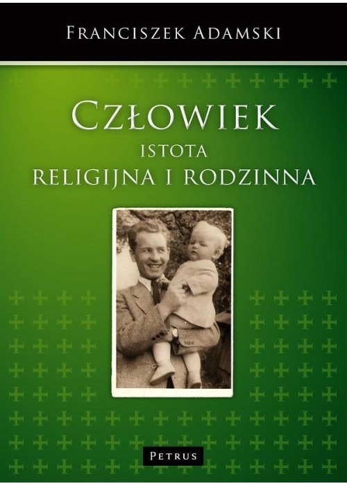 Człowiek istota religijna i rodzinna