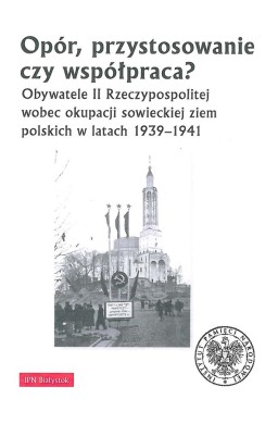 Opór, przystosowanie czy współpraca?