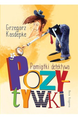 Pamiątki detektywa Pozytywki