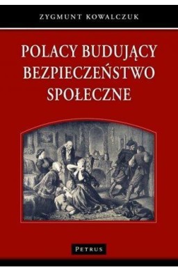 Polacy budujący bezpieczeństwo społeczne