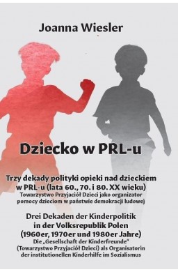 Trzy dekady polityki opieki nad dzieckiem w PRL-u