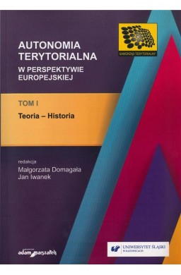 Autonomia terytorialna w perspektywie... T.1