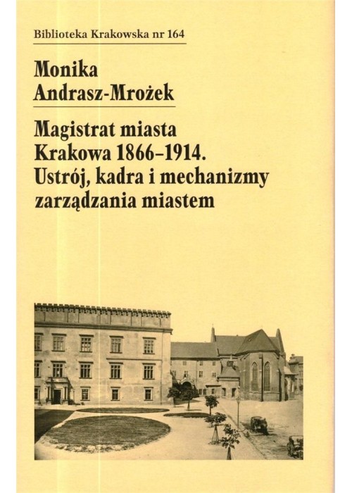 Magistrat Miasta Krakowa 1866-1914