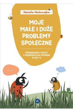 Moje małe i duże problemy społeczne