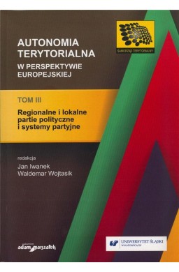 Autonomia terytorialna w perspektywie... T.3