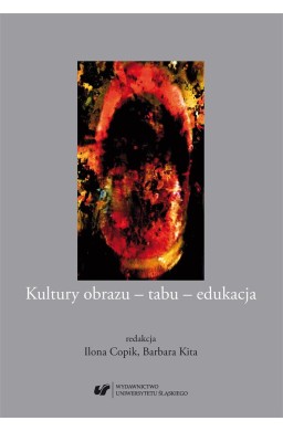 Kultury obrazu - tabu - edukacja