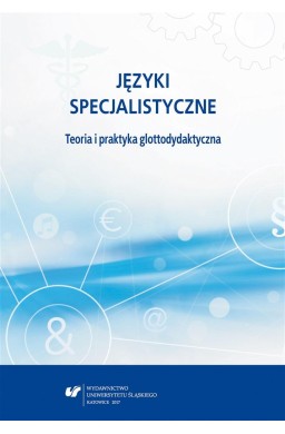 Języki specjalistyczne. Teoria i praktyka glottody