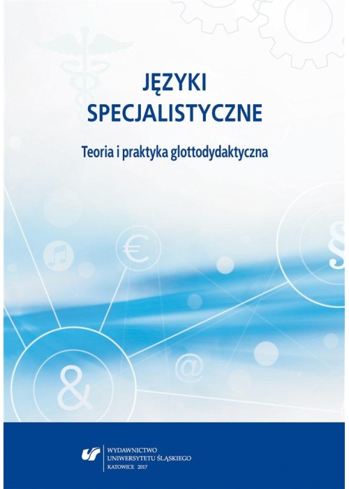 Języki specjalistyczne. Teoria i praktyka glottody