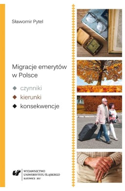 Migracje emerytów w Polsce czynniki, kierunki...