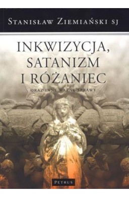 Inkwizycja Satanizm i Różaniec