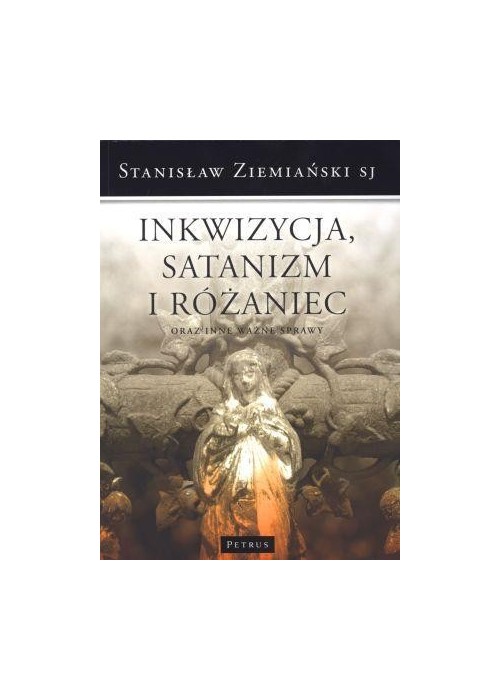 Inkwizycja Satanizm i Różaniec