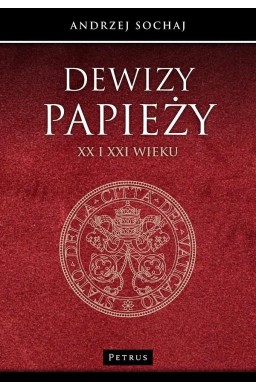 Dewizy papieży XX i XXI wieku