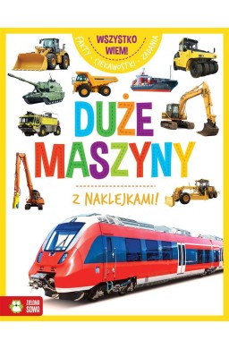 Wszystko wiem! Duże maszyny