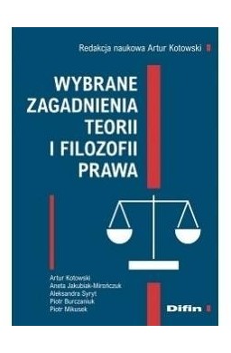 Wybrane zagadnienia teorii i filozofii prawa