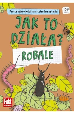 Jak to działa? Robale