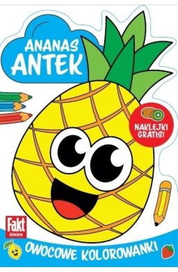 Ananas Antek. Owocowe kolorowanki