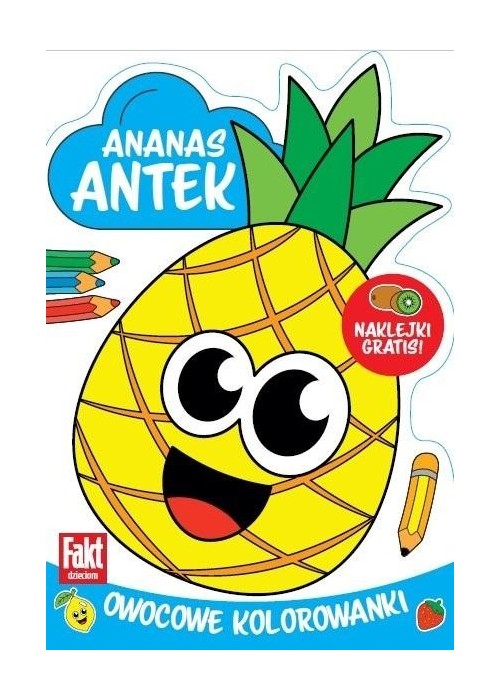 Ananas Antek. Owocowe kolorowanki