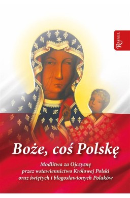 Boże coś Polskę - modlitewnik